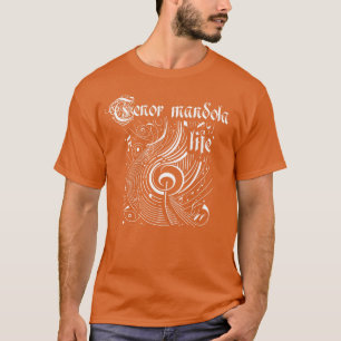 Wavy Music Tenor mandola Life T-Shirt
