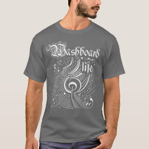 Wavy Music Washboard Life T-Shirt