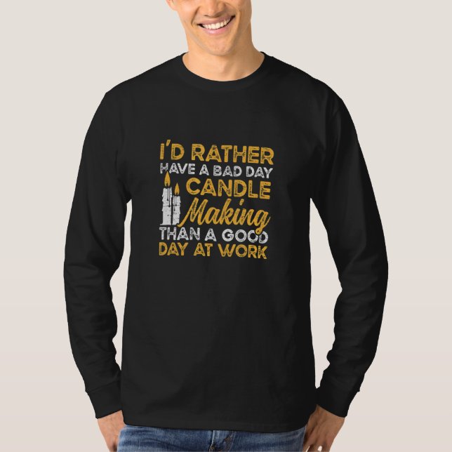 Wax Hobby Candle Maker T-Shirt (Front)
