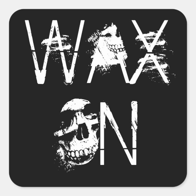 WAX ON STICKER SLICK.. (Front)