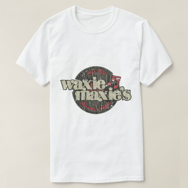 Waxie Maxie's Records &amp; Tapes 1938  T-Shirt (Design Front)