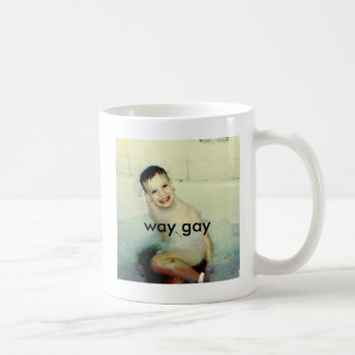 way gay coffee mug