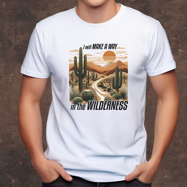 Way in the wilderness Christian men's T-Shirt (Creator Uploaded)