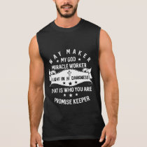 Way maker Miracle Worker Promise Keeper Christian Sleeveless Shirt Way maker Miracle Worker Promise Keeper Christian Sleeveless Shirt