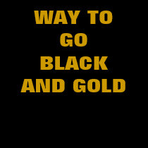 https://rlv.zcache.com/way_to_go_black_and_gold_tshirt-p2352897339947330384558_210.jpg