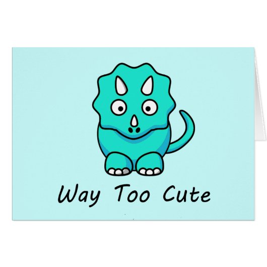 Way Too Cute Dinosaur Cards (Front Horizontal)