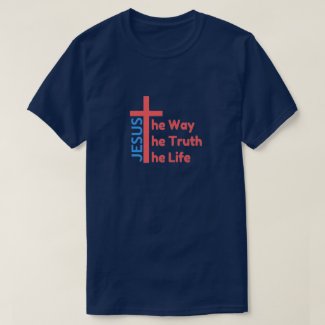 Way Truth Life T-Shirt
