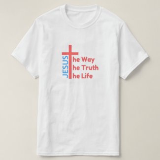 Way Truth Life T-Shirt