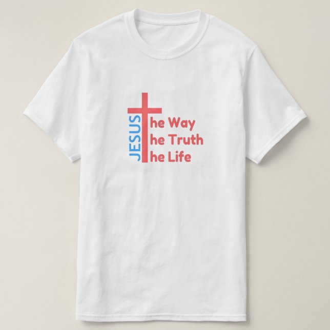 Way Truth Life T-Shirt (Design Front)