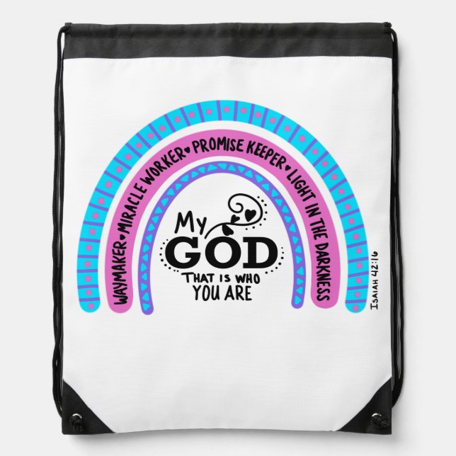 Waymaker Miracle Worker My God That Is Who You Are Drawstring Bag (Front)