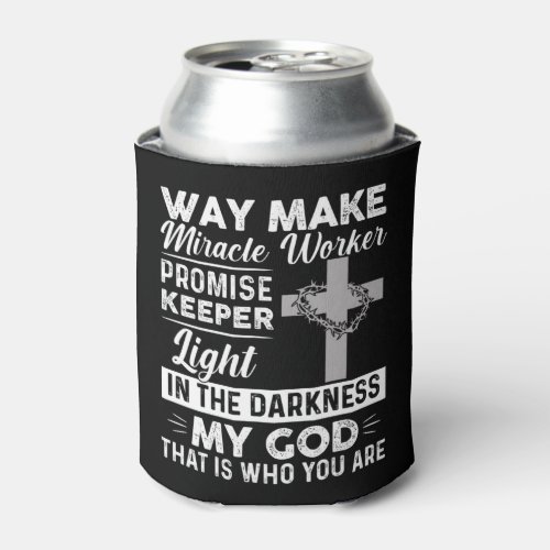 Waymaker Miracle Worker Promise Keeper Light Jesus Can Cooler