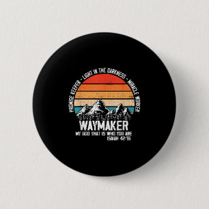 Waymaker My God That Who You Are Isaiah Bible Vers Button
