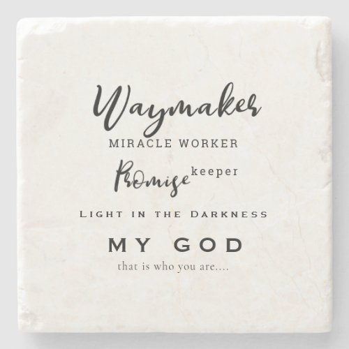 Waymaker Promise Keeper Miracle Worker Christian Stone Coaster
