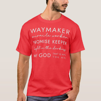 Waymaker Promise Keeper Miracle Worker Christian T-Shirt