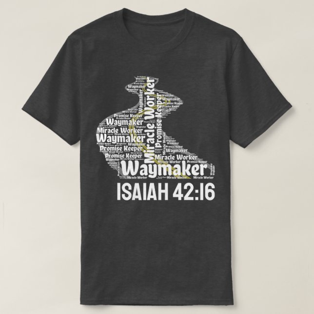 Waymaker Promise Keeper Miracle Worker Christian   T-Shirt (Design Front)