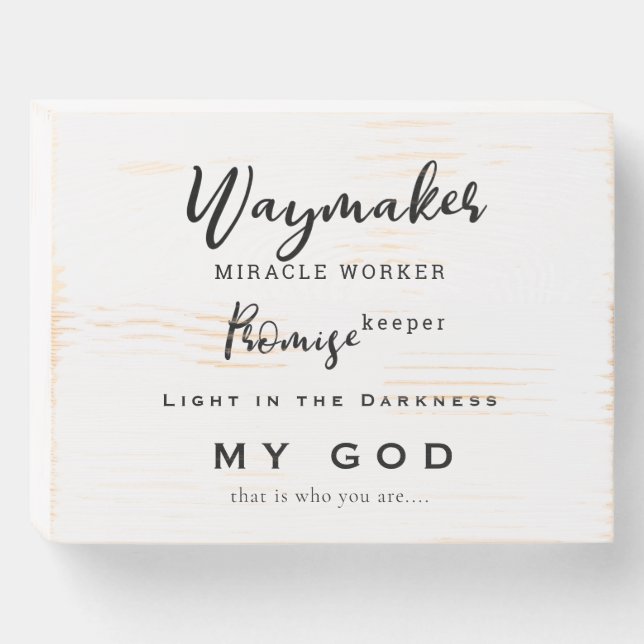 Waymaker Promise Keeper Miracle Worker Christian  Wooden Box Sign (Front Horizontal)