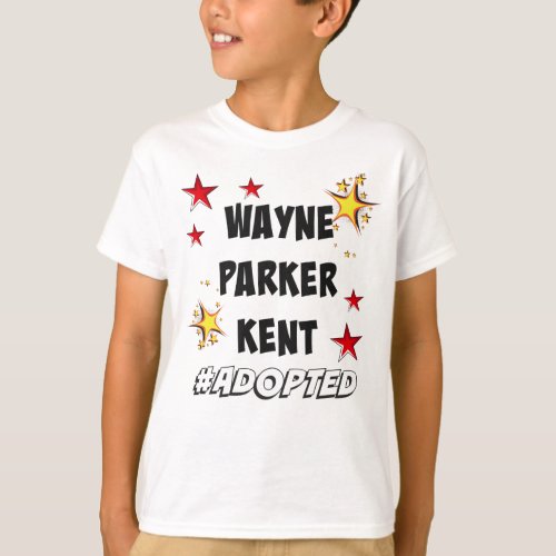 Wayne Parker Kent Adopted Superheroes Adoption T_Shirt