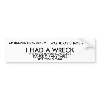 wayne ray chavis bumper stickers