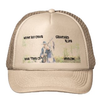 Wayne Ray Chavis Music Trucker Hat