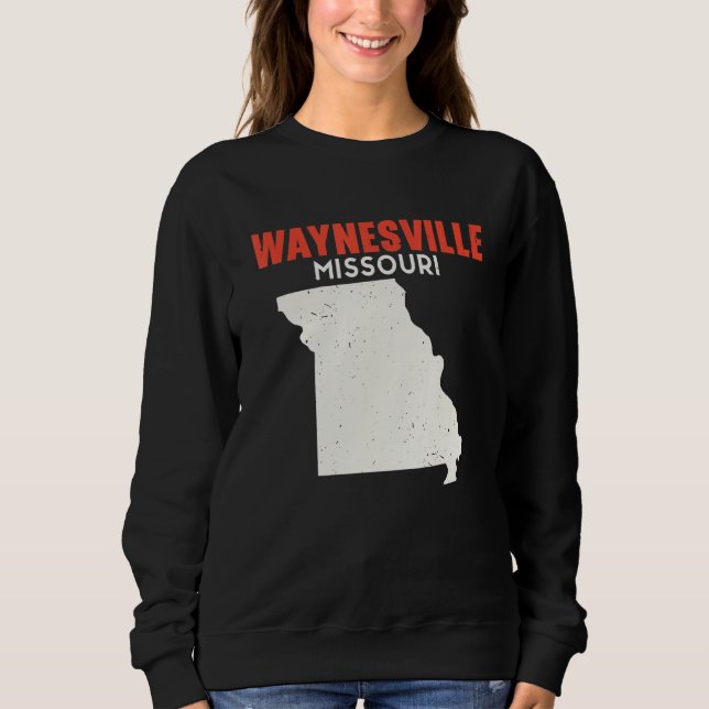 Waynesville Missouri USA State America Travel Miss Sweatshirt (Front)