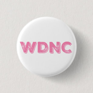 WDNC We Do Not Care in Distressed Pink Button