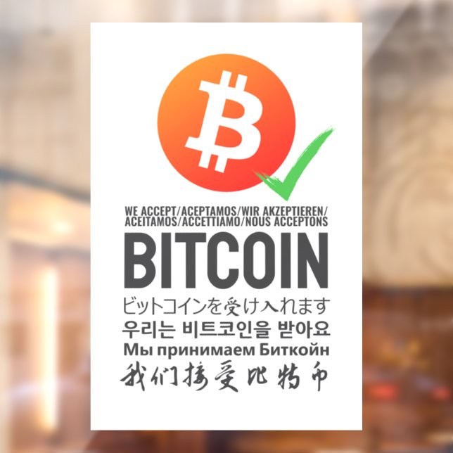 We Accept Bitcoin (Multilingual)  Window Cling (Sheet 2)