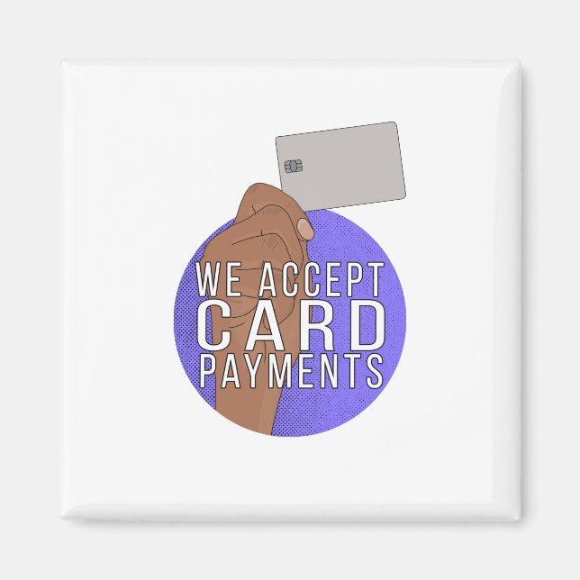 We Accept Card Payments Magnet (Front)