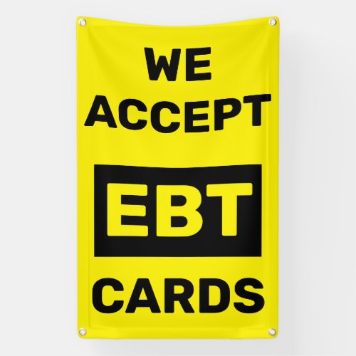 We Accept EBT Cards Convenience Store Shop Wall  Banner