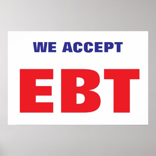 WE ACCEPT EBT POSTER