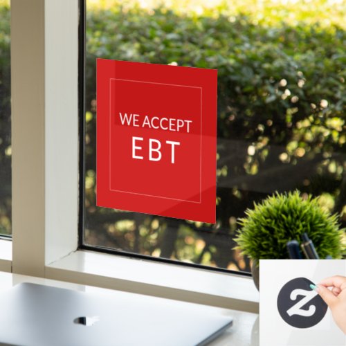 We Accept EBT Red Business  Sign Window Cling