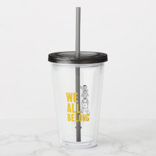 We All Belong Acrylic Tumbler