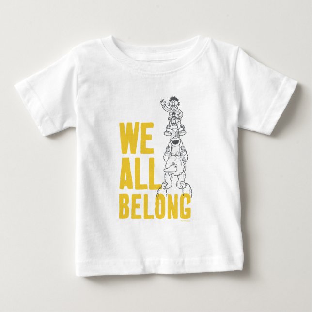 We All Belong Baby T-Shirt (Front)