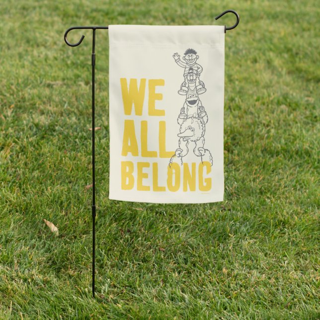 We All Belong Garden Flag (In SItu)