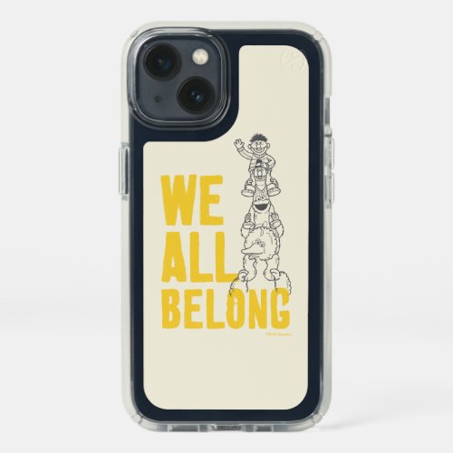 We All Belong Speck iPhone 13 Case