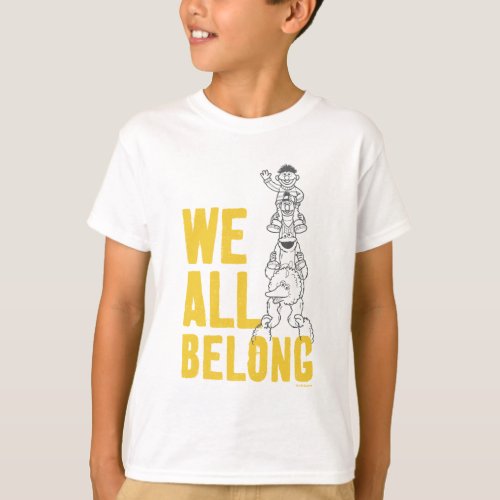 We All Belong T_Shirt
