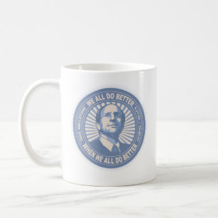 We All Do Better - Wellstone Coffee Mug