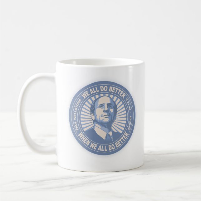 We All Do Better - Wellstone Coffee Mug (Left)