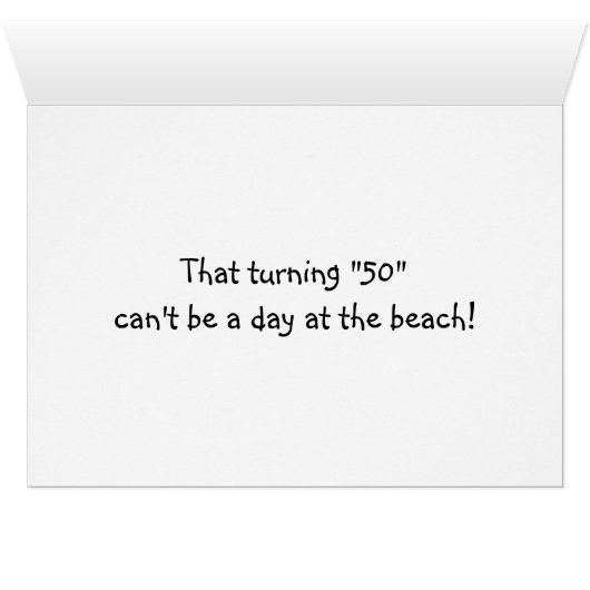 WE ALL GOT TOGETHER TO SAY 50 IS NOT A DAYATBEACH! (Inside Horizontal (Bottom))