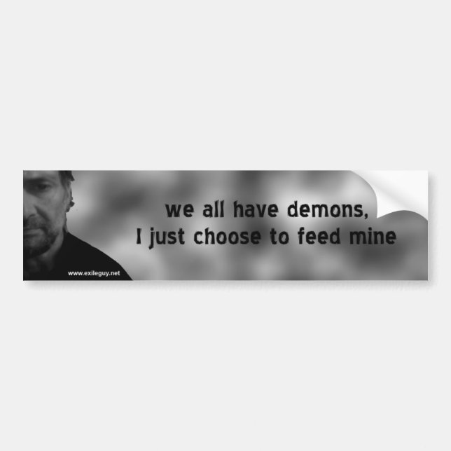 we all have demons bumper sticker (Front)