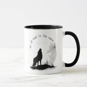 We All Howl to the Same Moon Inspirational Quote Mug