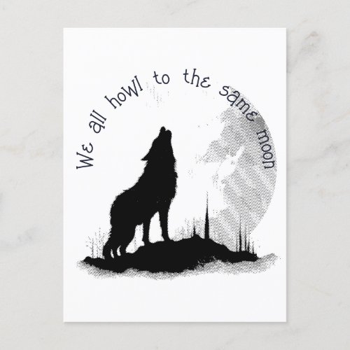 We All Howl to the Same Moon Inspirational Quote Postcard