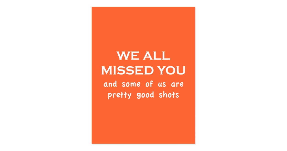 we-all-missed-you-postcard-zazzle