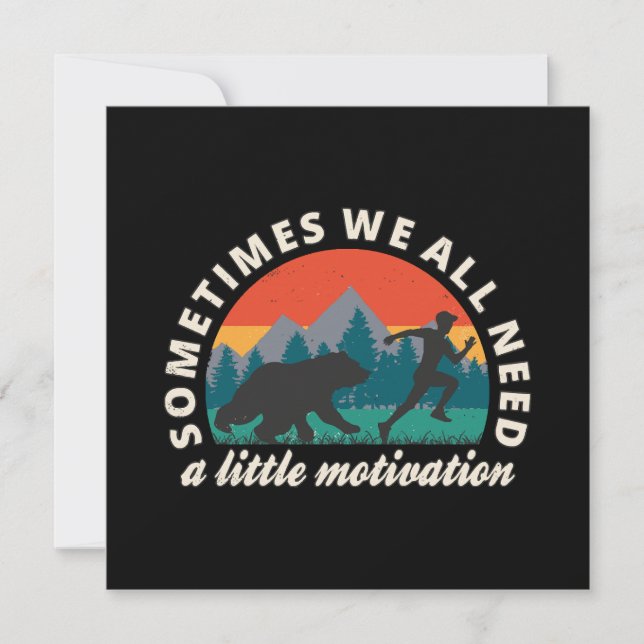  We All Need A Little Motivation Fun Invitation (Front)