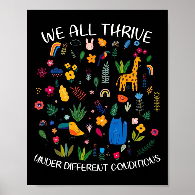 We All Thrive Under Different Conditions Autism Te Poster (Front)