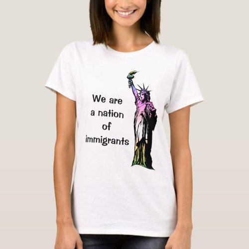 We are a Nation of Immigrants Rainbow Resist Shirt