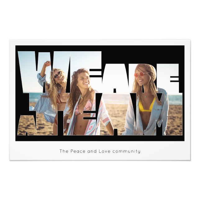 "We Are a Team" Custom Photo Poster (Front)