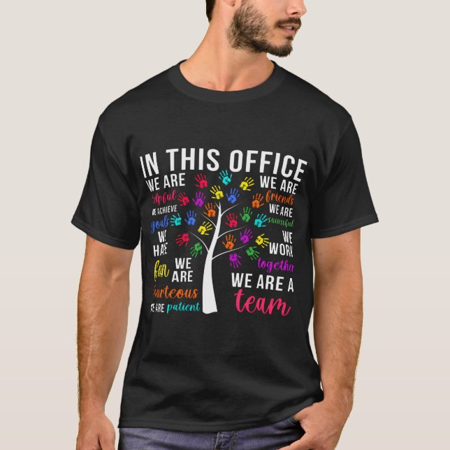 We Are A Team School Office Staff Front Office T-Shirt (Front)