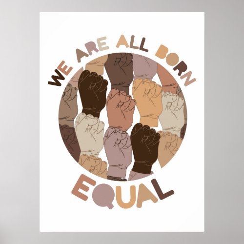 We Are All Born Equal All Black Lives Matter Poster