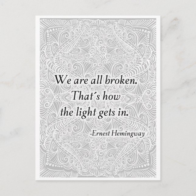 We are all broken. - Positive Quote´s Postcard (Front)