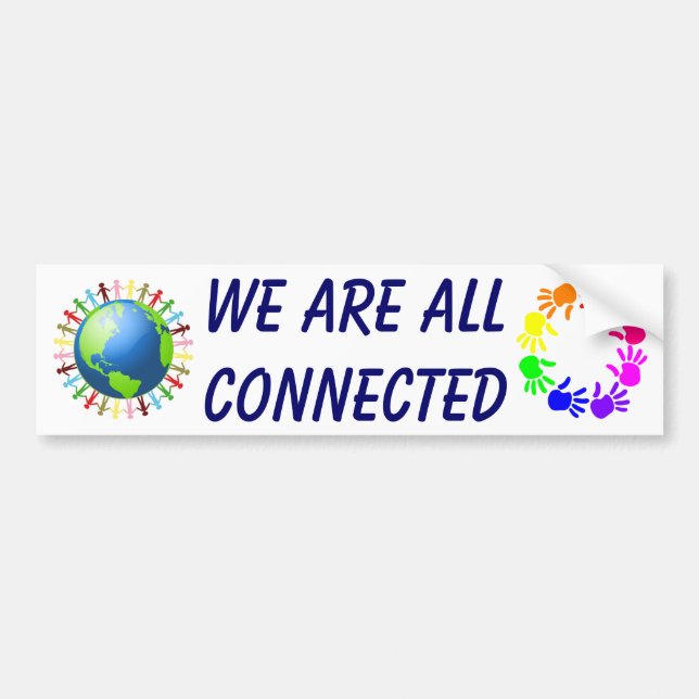 We Are All Connected bumper sticker (Front)
